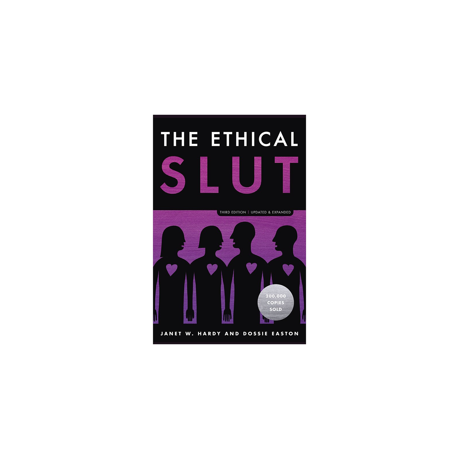 The Ethical Slut Third Edition Guide