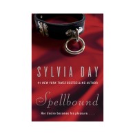 Spellbound by Sylvia Day - Sensual Short Stories