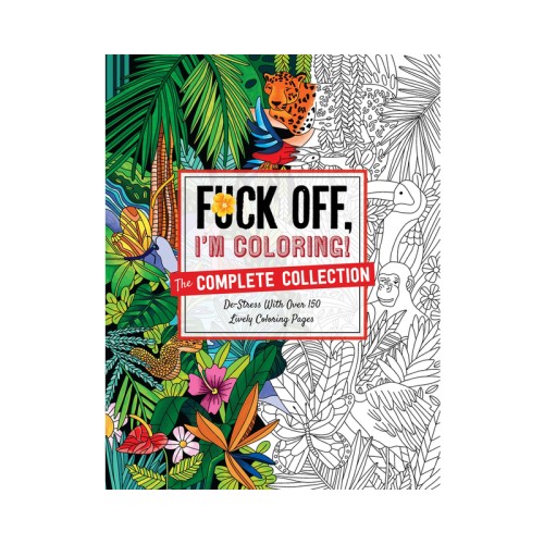 Fuck Off I'm Coloring Complete Collection