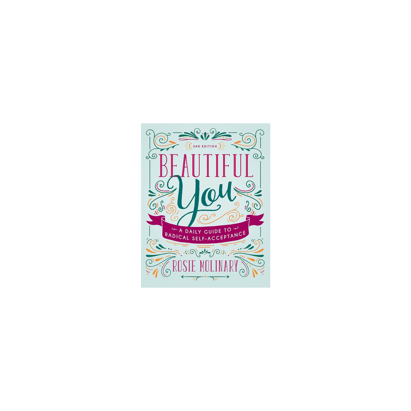 Beautiful You: Radical Self-Acceptance Guide