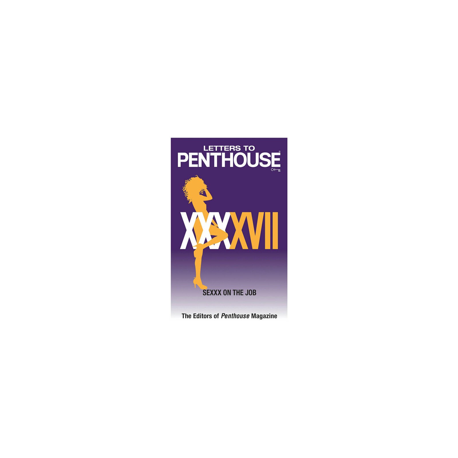 Letters to Penthouse XXXXVII - Erotic Collection