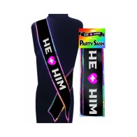 He + Him Sash - Rainbow Celebration