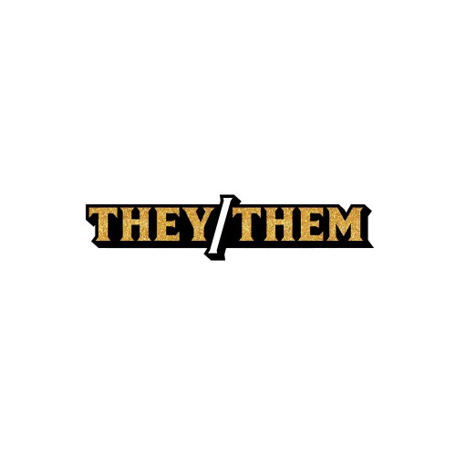 They/Them Pronoun Pin - Show Your Identity