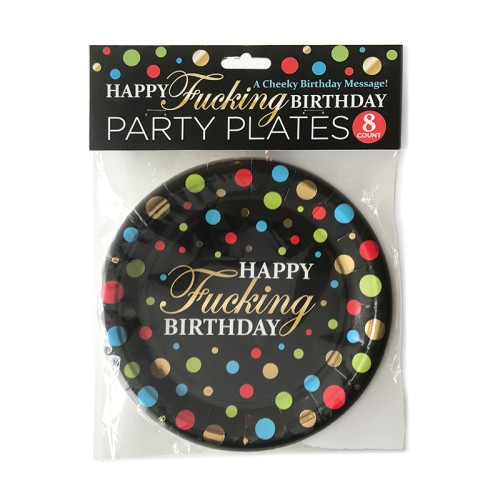 Happy Fucking Birthday Plates - Fun Partyware Collection