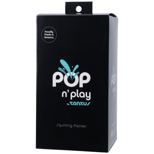 Tantus POP n' Play Squirting Packer for Fun and Versatility