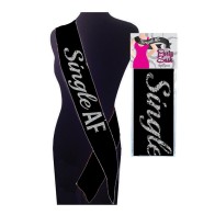 Showcase Your Status with Single AF Party Sash