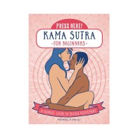 ¡Presiona Aquí! Guía Kama Sutra para Principiantes