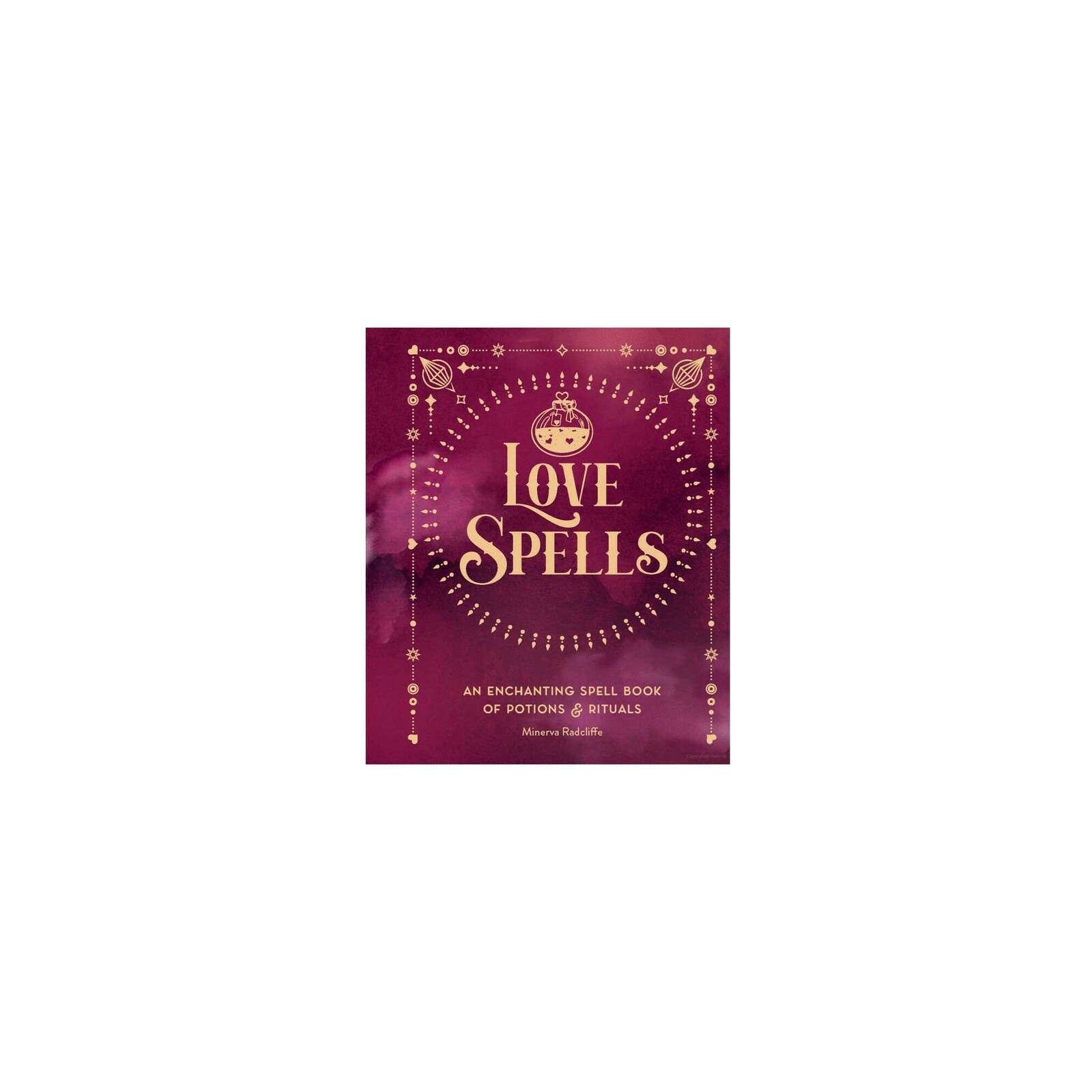 Love Spells Enchanting Spell Book of Potions & Rituals