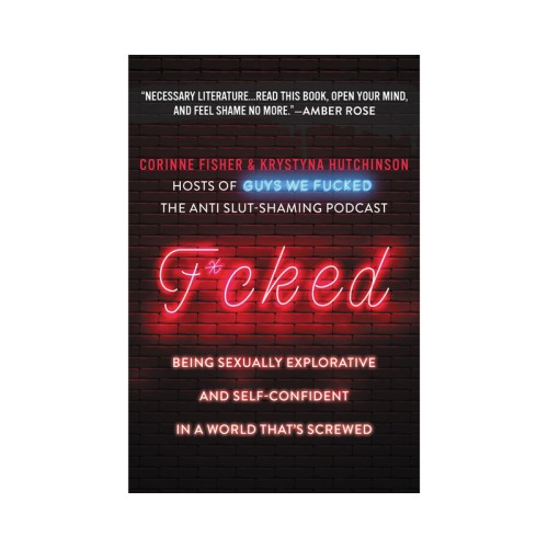 Libro F*cked: Explorando la Confianza y el Empoderamiento Sexual