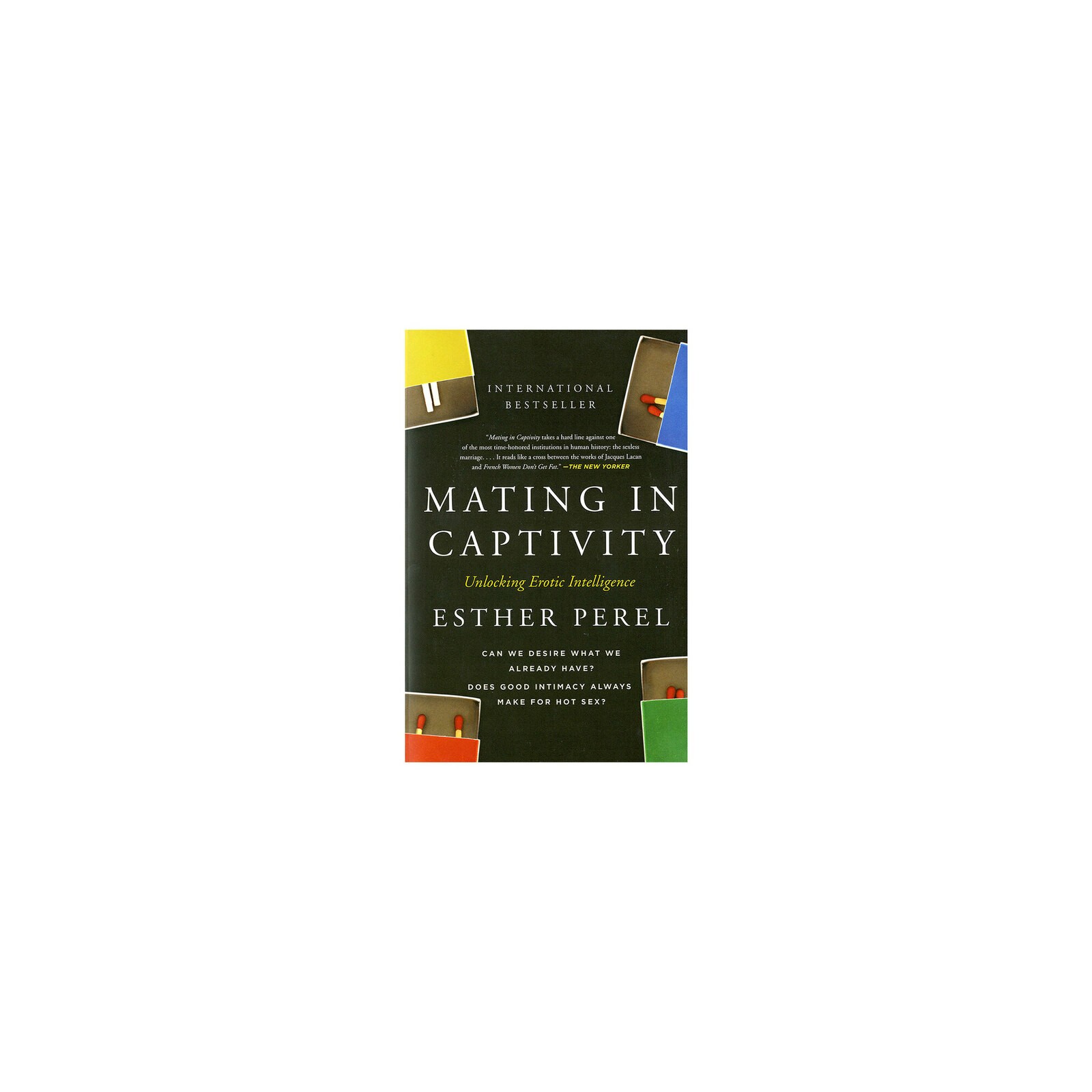 Mating in Captivity: Unlocking Erotic Intelligence - Read Now