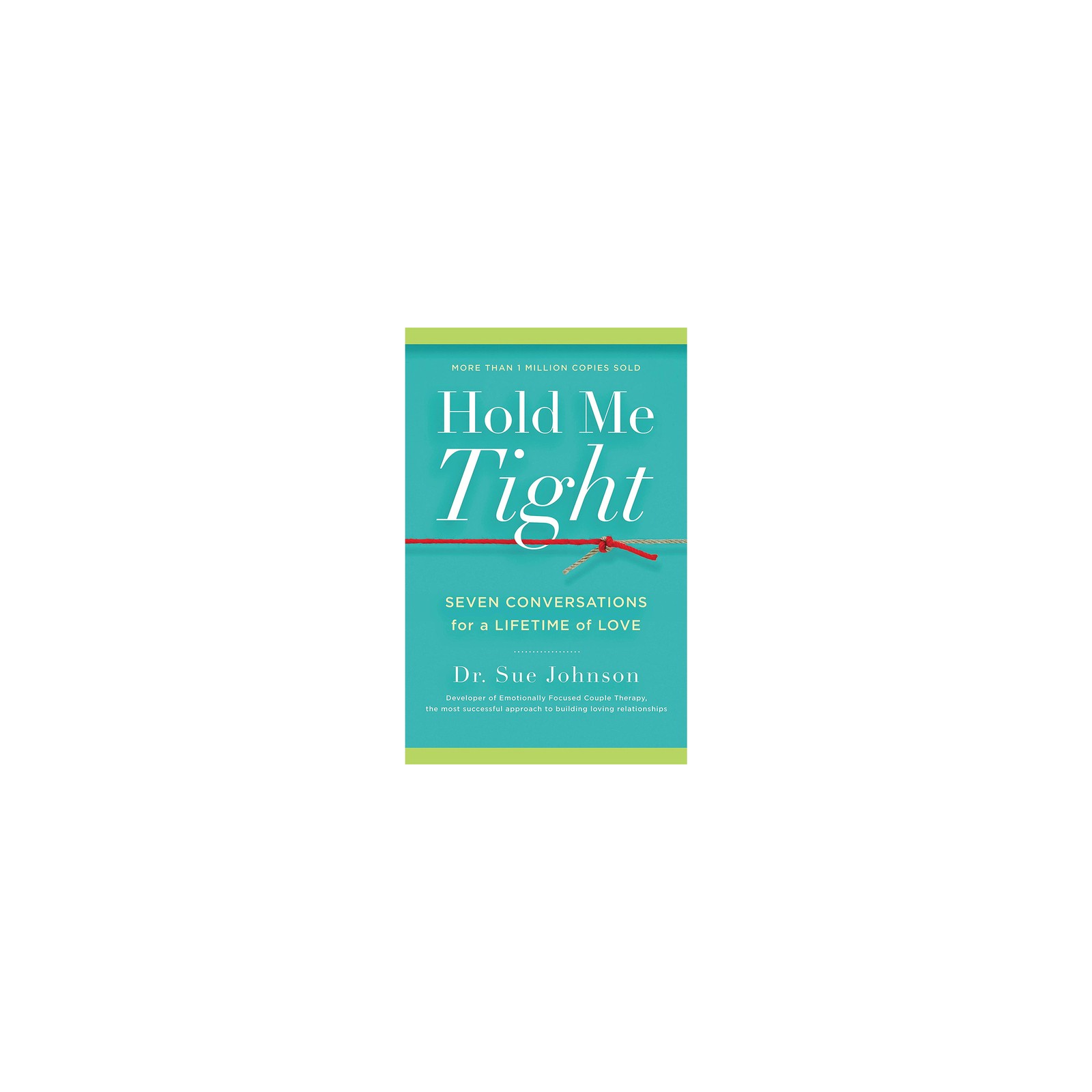 Hold Me Tight: Seven Conversations For a Lifetime of Love