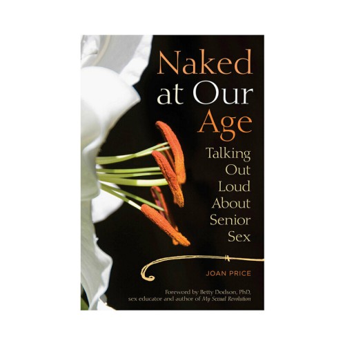 Naked at Our Age Senior Sex Book