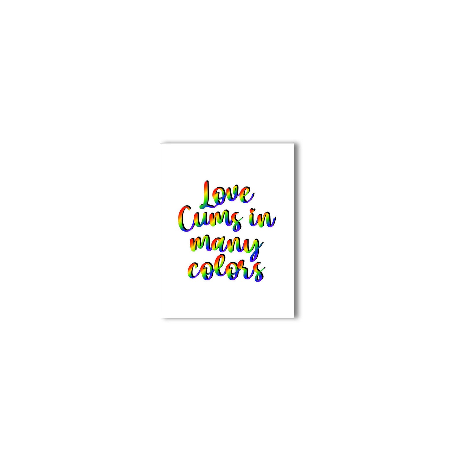 Love Cums in Many Colors Naughty Card for Unique Greetings