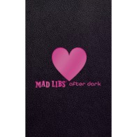 Mad Libs After Dark - The Ultimate Fun Word Game