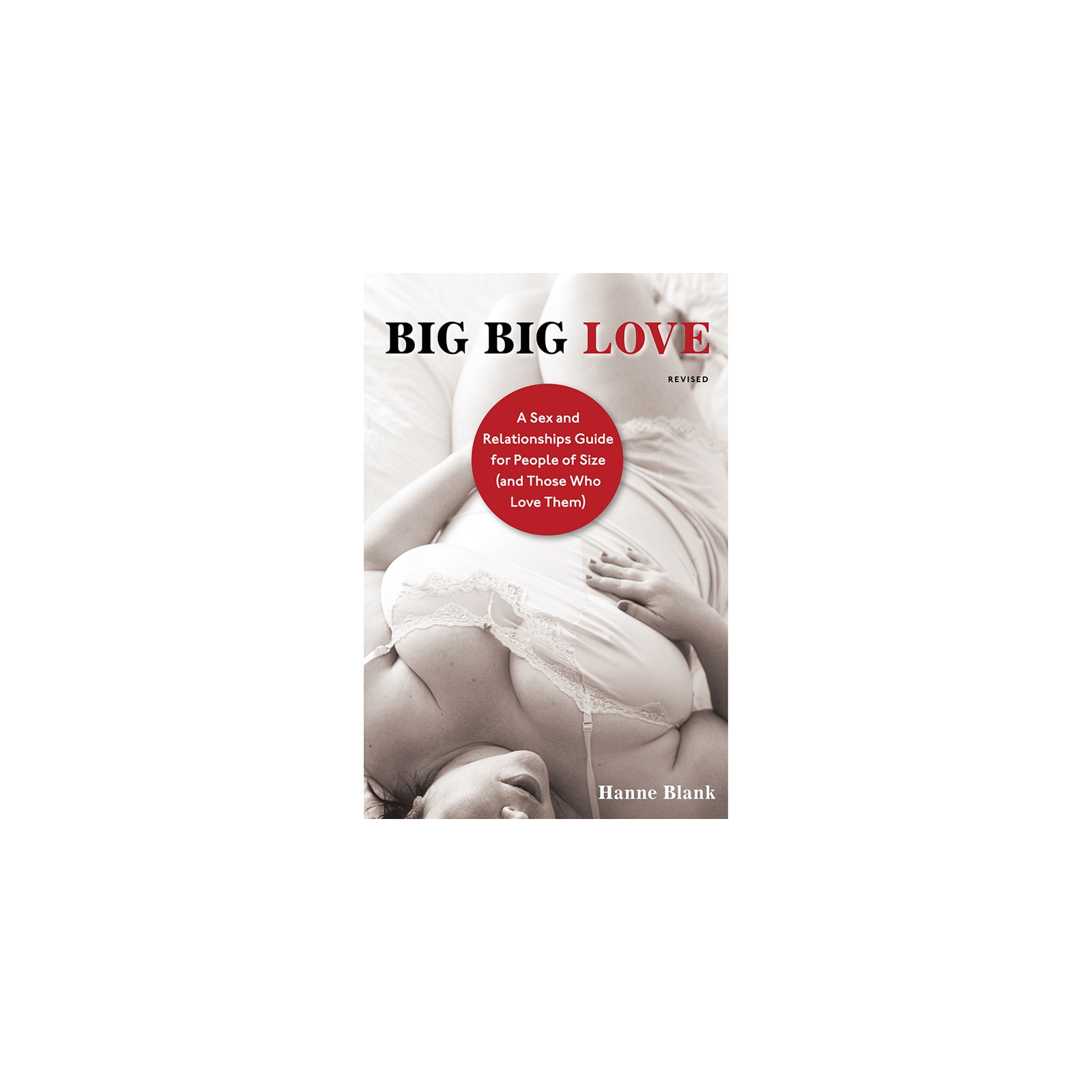 Big Big Love: Comprehensive Guide for Body Confidence