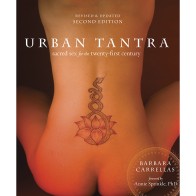 Urban Tantra Sacred Sexuality for Modern Explorers