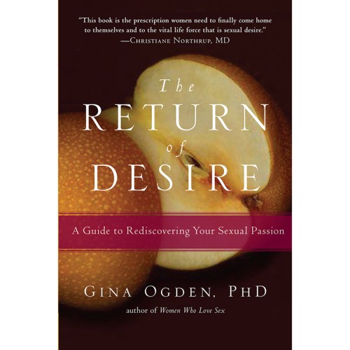 The Return of Desire: Rediscovering Sexual Passion