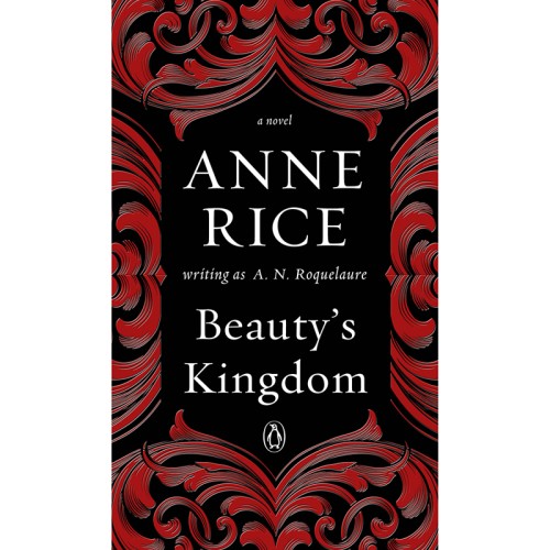 El Reino de la Belleza de Anne Rice, una Novela