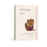 Sensual Self: Diario Guiado para la Conciencia Corporal