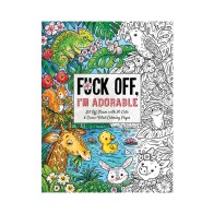 Fuck Off, Soy Adorable Libro para Colorear