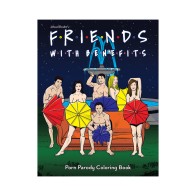 Libro para Colorear Adulto Parodia Friends With Benefits