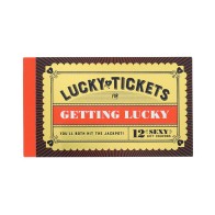 Lucky Tickets for Fun and Intimacy