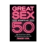 El Gran Sexo Comienza a los 50 Guía Libro