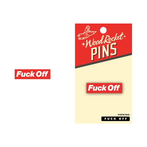 Pin Fuck Off - Attitude Accessory