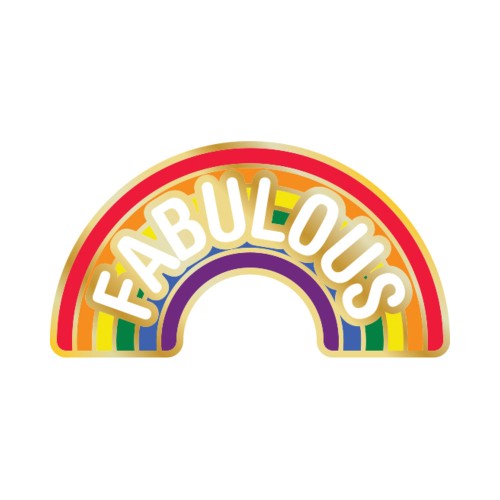 Fabulous Rainbow LGBTQ Enamel Pin