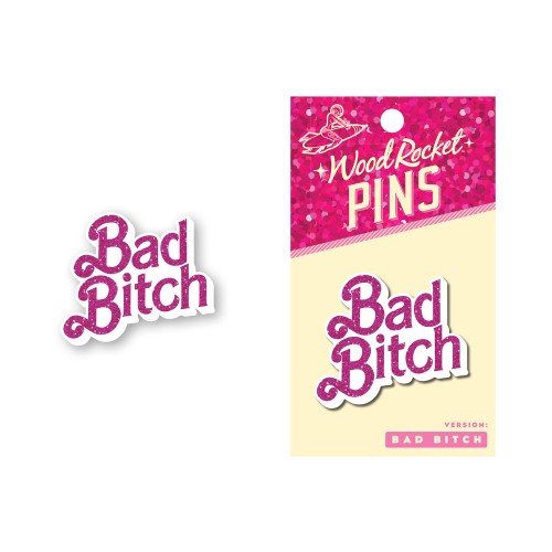 Pin de Esmalte Bad Bitch para Estilo Divertido