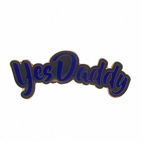 Geeky & Kinky Yes Daddy Enamel Pin