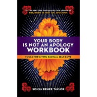 Your Body Is Not an Apology Workbook