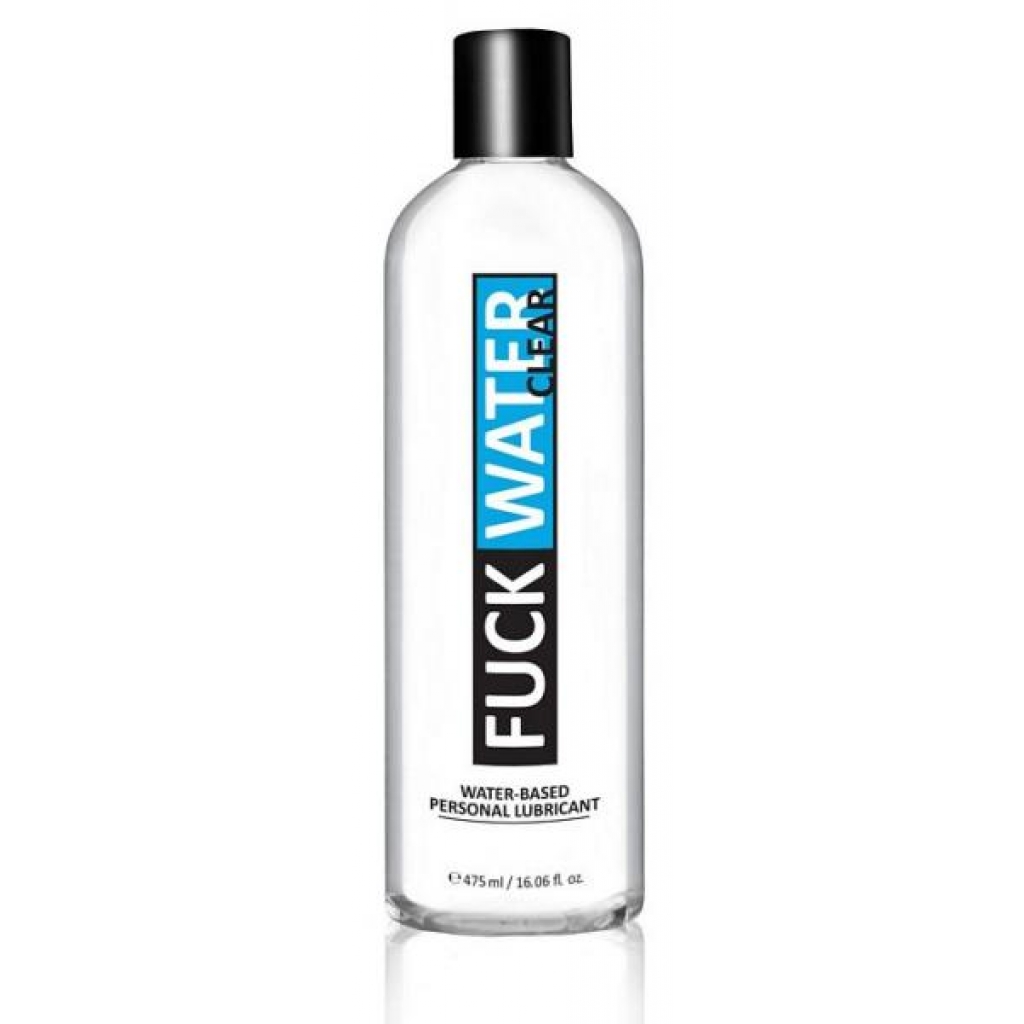 F*ck Water Clear Water Based Lubricant 16oz - Lubricants