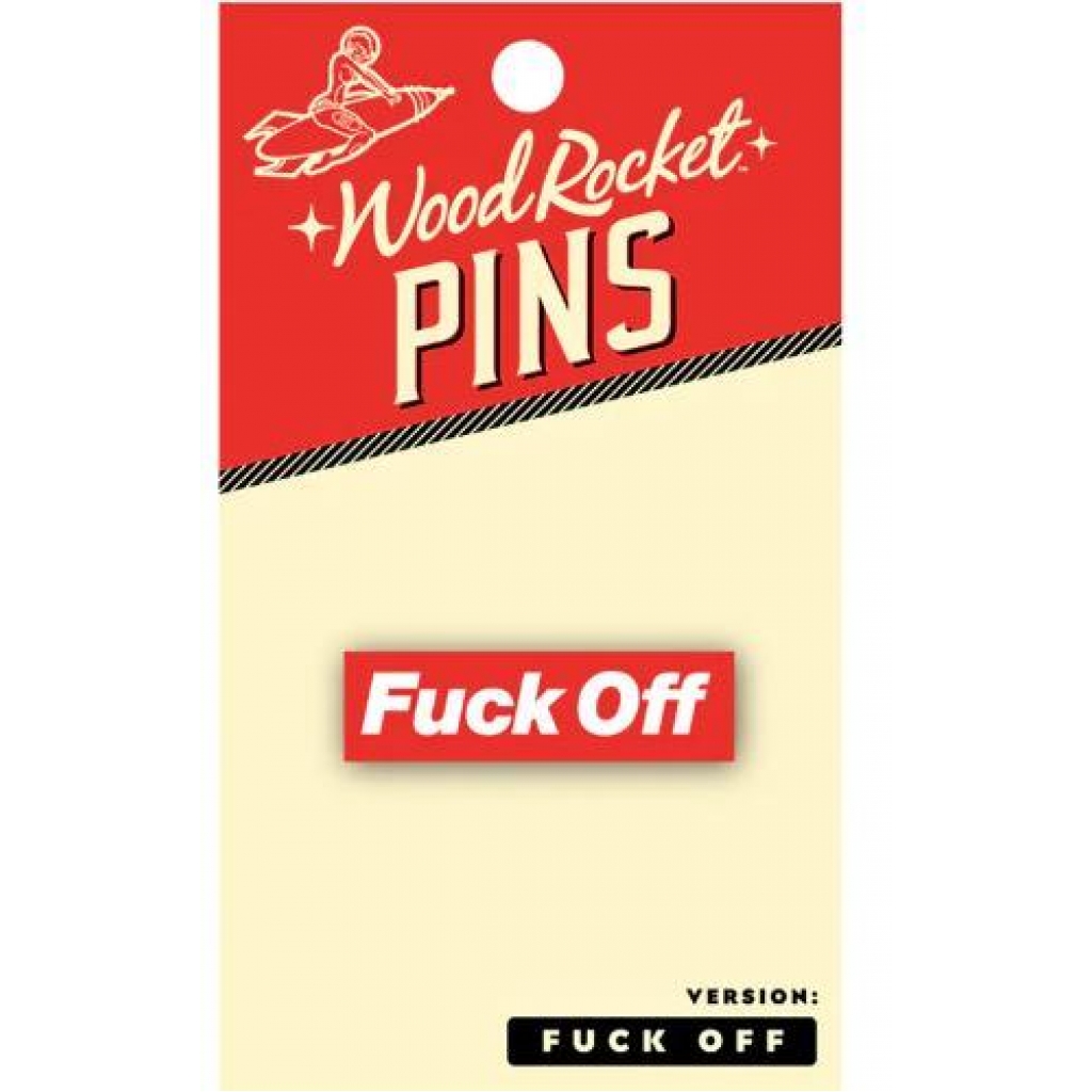 Fuck Off Pin (net) - Gag & Joke Gifts