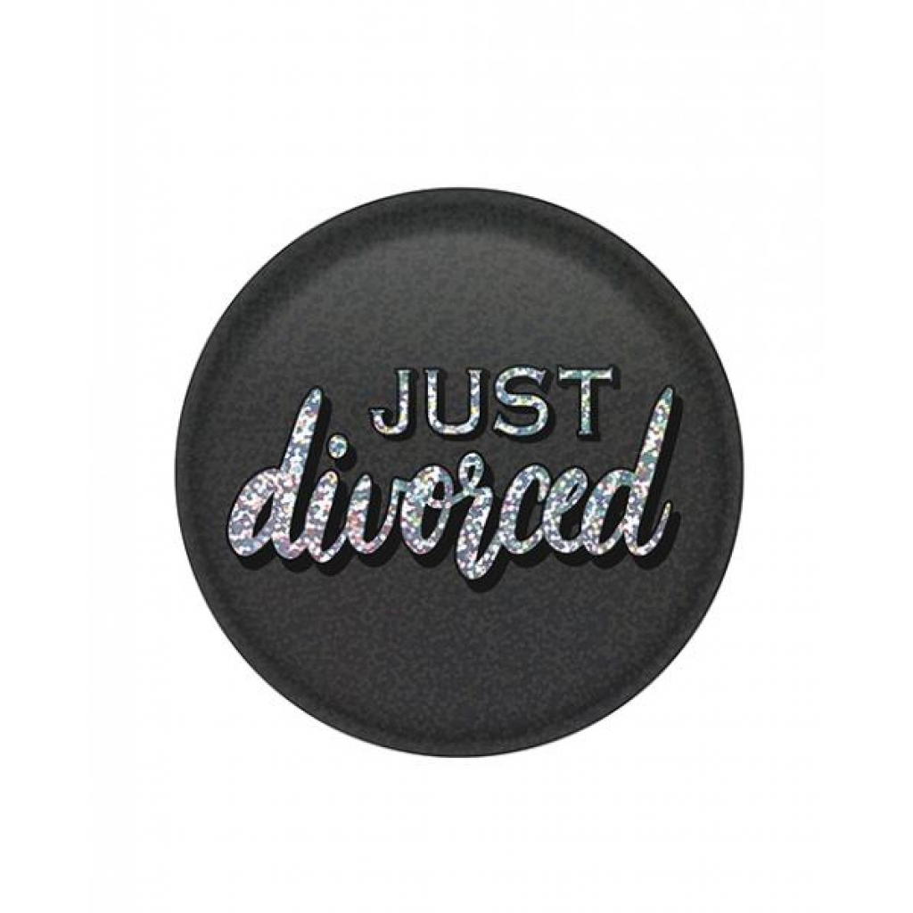 Just Divorced Button - Gag & Joke Gifts