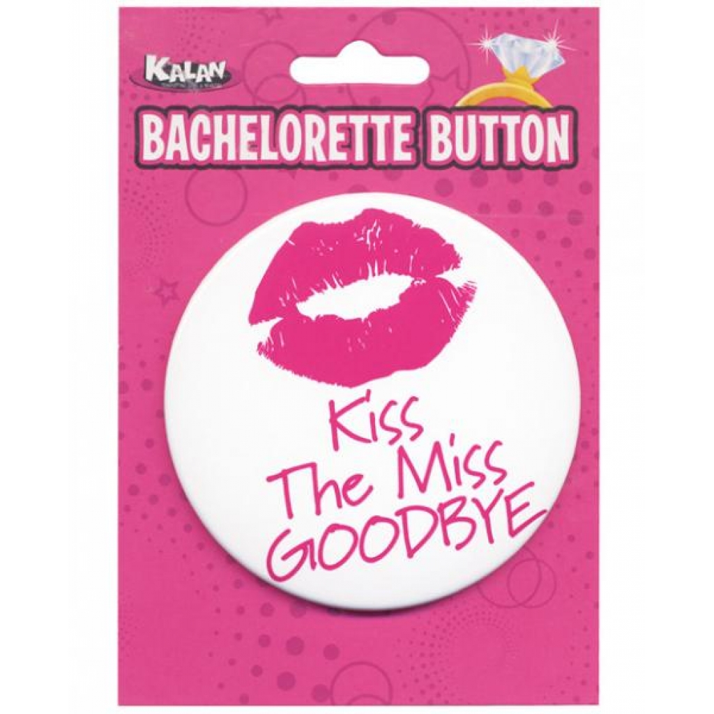 Bachelorette Button Kiss The Miss Goodbye - Party Wear