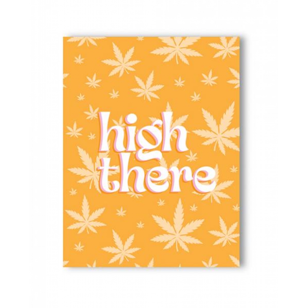 High There 420 Greeting Card - Gag & Joke Gifts