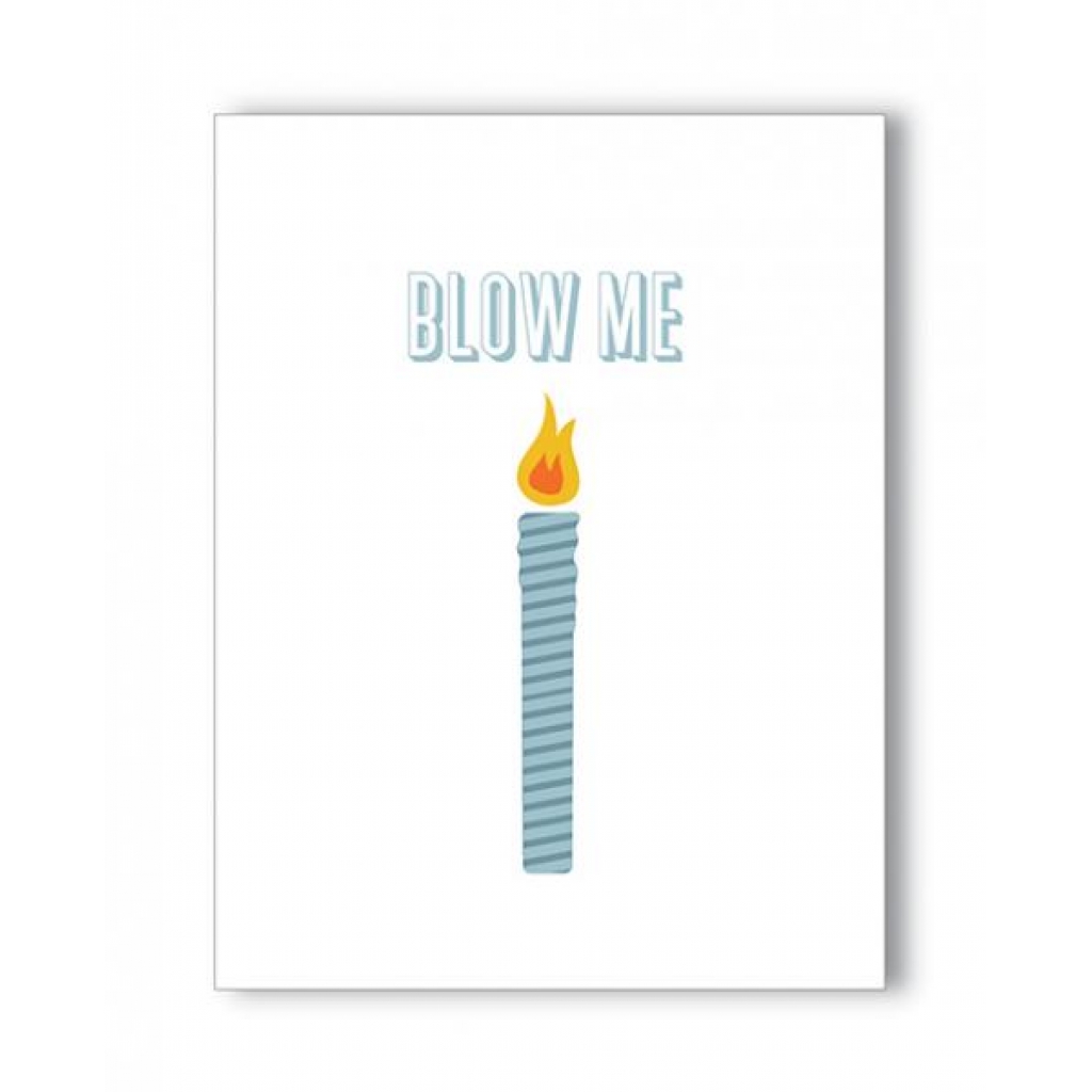 Blow Me Birthday Naughty Greeting Card