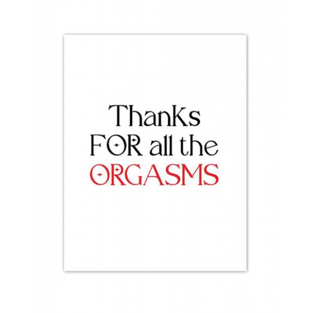 Orgasmic Greeting Card - Gag & Joke Gifts