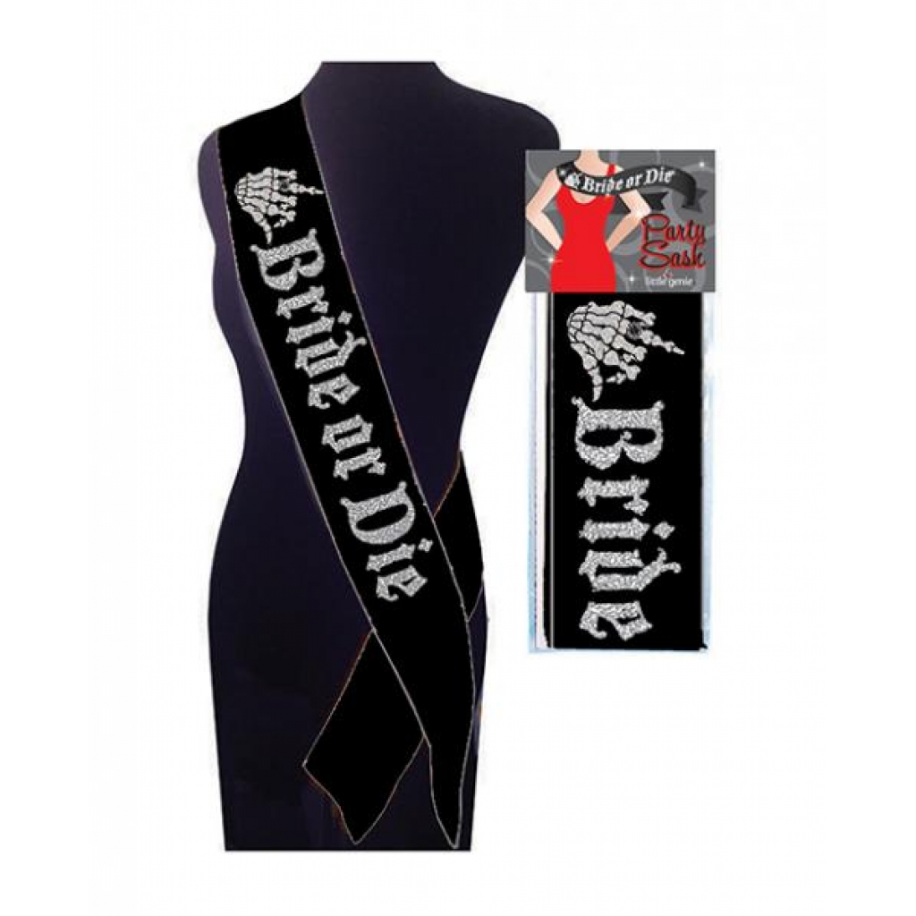 Bride Or Die Sash - Gag & Joke Gifts