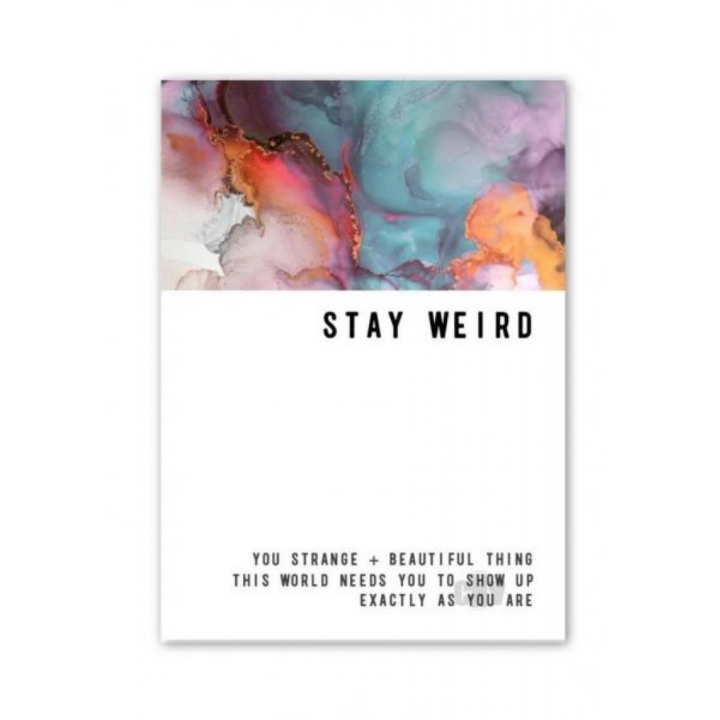 Stay Weird Greeting Card - Gag & Joke Gifts