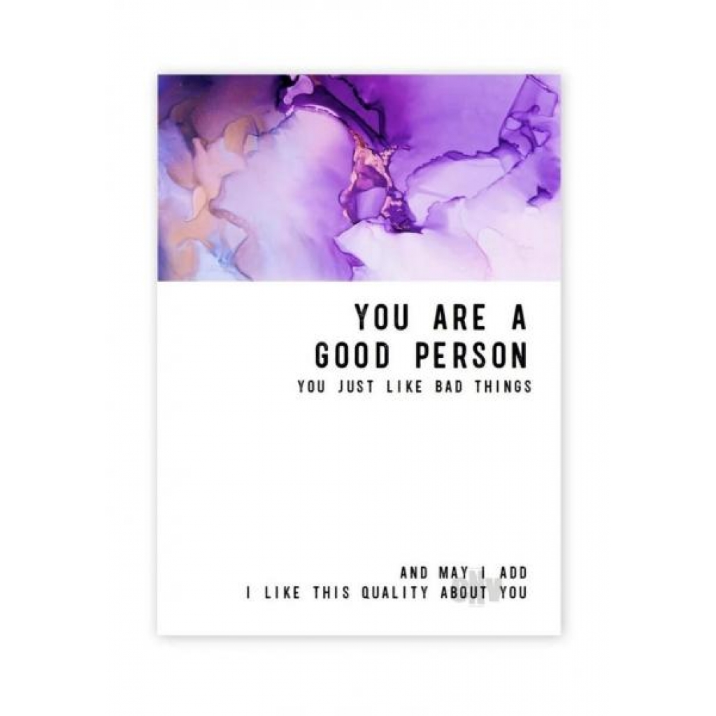 Good Person Bad Things Greeting Card - Gag & Joke Gifts