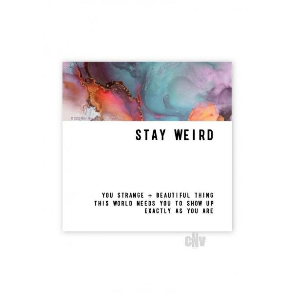 Stay Weird Magnet - Gag & Joke Gifts