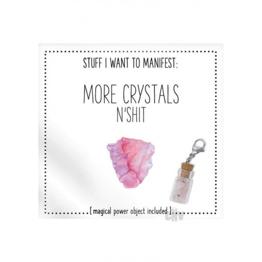 More Crystals N Shit - Gag & Joke Gifts