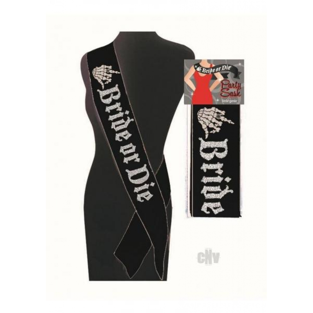 Bride Or Die Sash - Gag & Joke Gifts