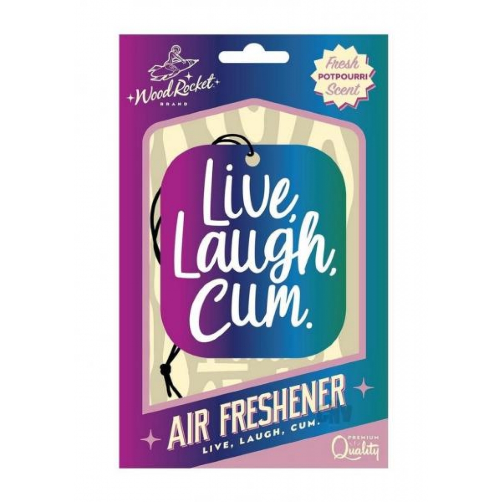 Live Laugh Cum Air Freshener - Gag & Joke Gifts