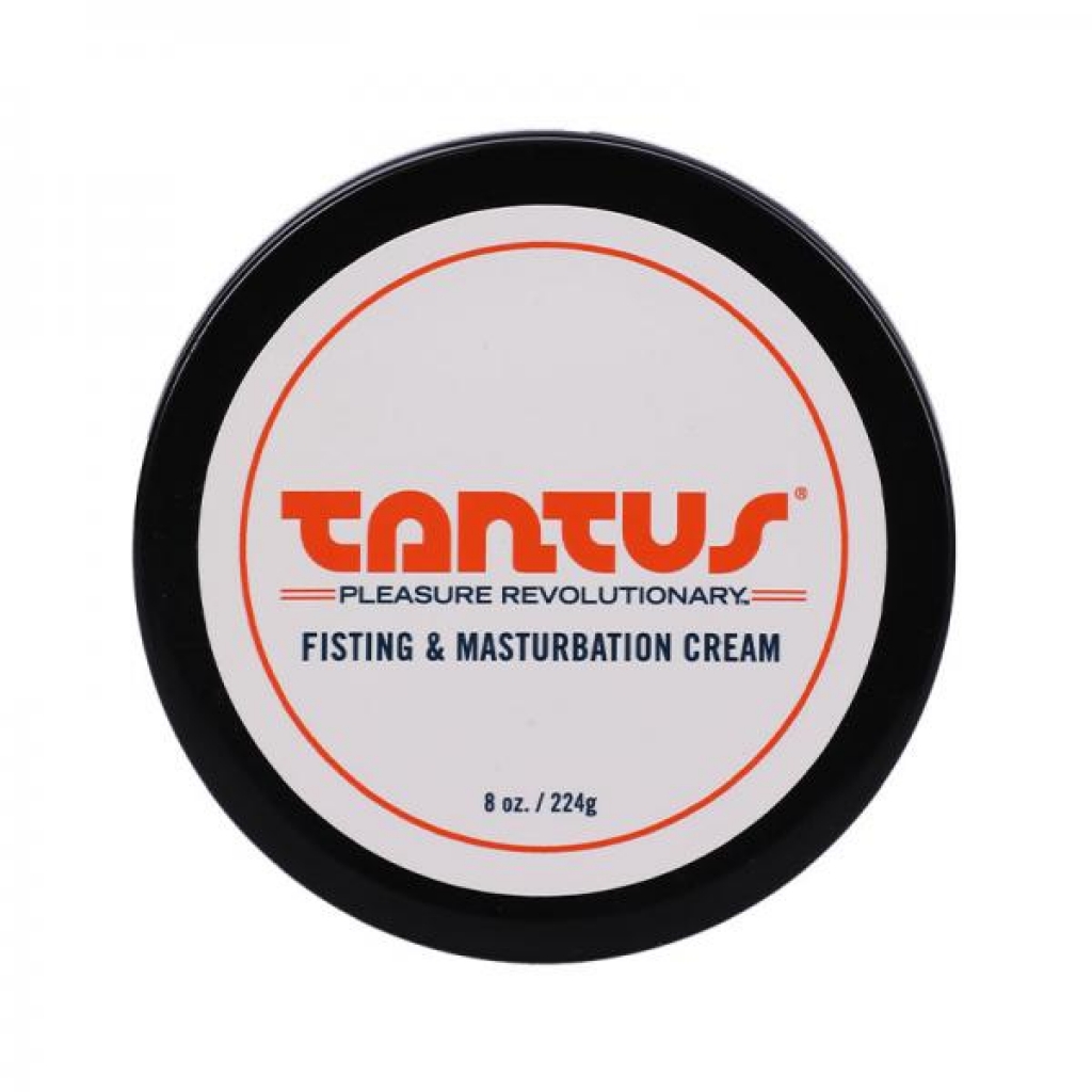 Tantus Fisting & Masturbation Cream 8 Oz.