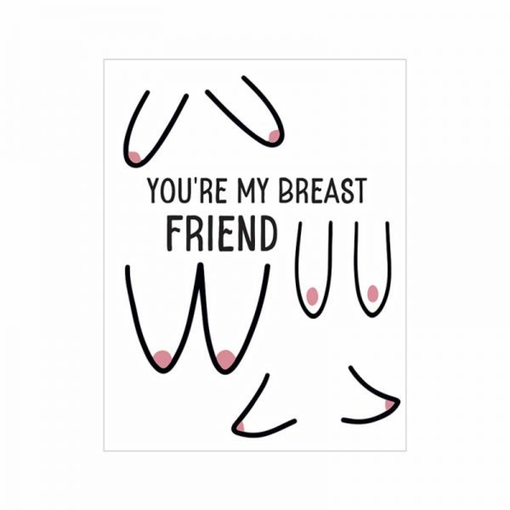 Breast Friends Naughty Greeting Card - Funny Gift for Friends